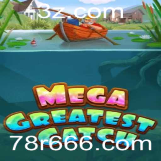 MegaGreatestCatch: A Imersão no Mundo da Pesca Virtual
